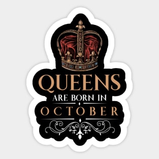 Queens Are Born In October Sticker